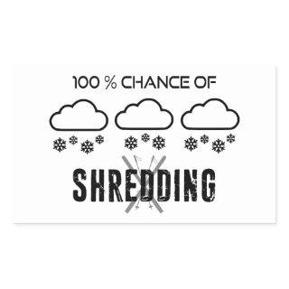 100% Chance Of Shredding Weather Forecast Skiing Rectangular Sticker