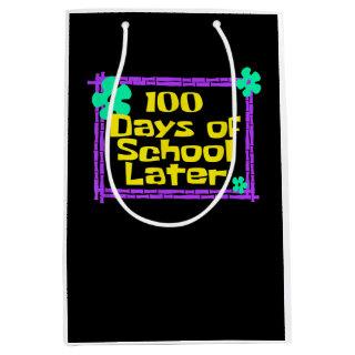 100th 100 Days of School Later 100th day of school Medium Gift Bag