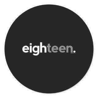 18Th For Eighn Him Age 18 Year Py N Classic Round Sticker