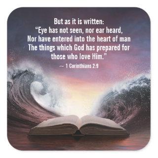 1 Corinthians 2:9 Eye has not seen, nor ear heard, Square Sticker
