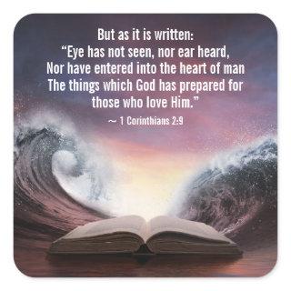 1 Corinthians 2:9 Eye has not seen, nor ear heard, Square Sticker