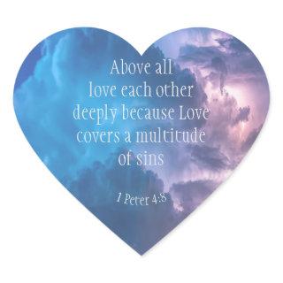 1 Peter 4|:8 Above All Love Deeply Inspirational Heart Sticker