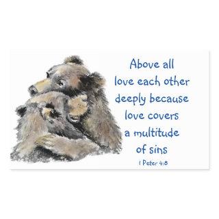 1 Peter 4|:8 Above All Love Deeply Inspirational Rectangular Sticker