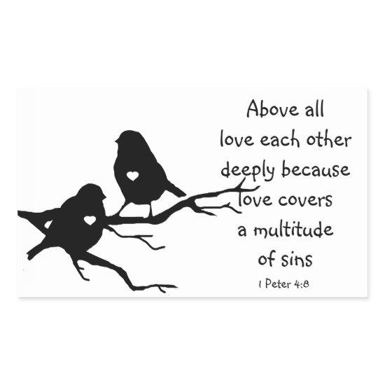 1 Peter 4|:8 Above All Love Deeply Inspirational Rectangular Sticker