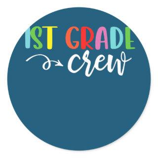 1st Grade Crew 1st Day Of School First Grade Classic Round Sticker