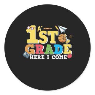1st Grade Teacher First Grade Here I Come Classic Round Sticker