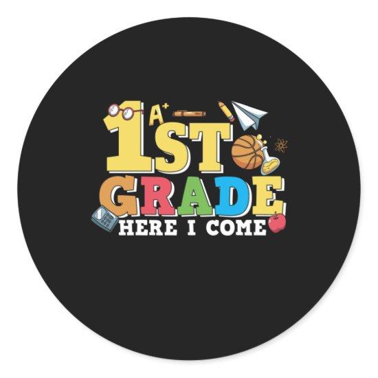 1st Grade Teacher First Grade Here I Come Classic Round Sticker