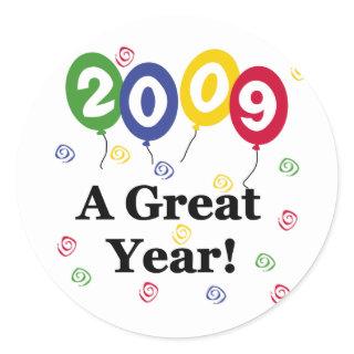 2009 A Great Year Birthday Classic Round Sticker