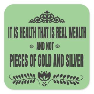 2022  motivation quote - health is the new wealth  square sticker