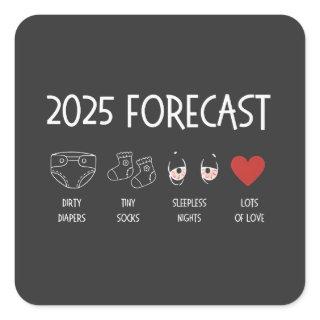 2025 Forecast Mom To Be New Year  Square Sticker
