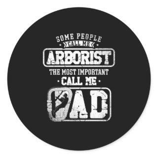 21.Arborist for a Tree trimmer Classic Round Sticker