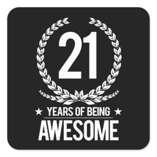 21st Birthday (21 Years Of Being Awesome) Square Sticker