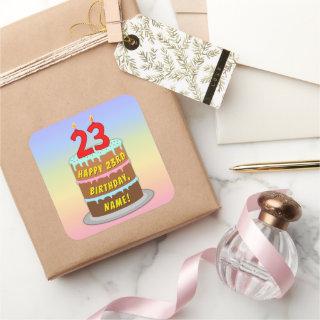 23rd Birthday: Fun Cake and Candles + Custom Name Square Sticker