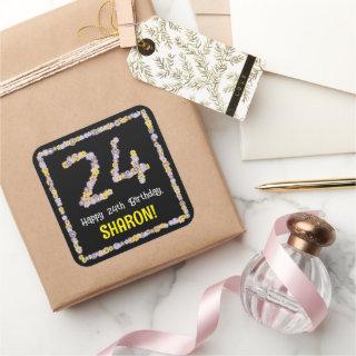 24th Birthday: Floral Flowers Number, Custom Name Square Sticker