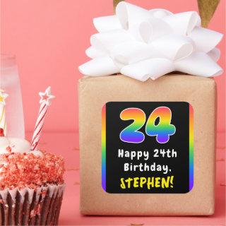 24th Birthday: Rainbow Spectrum # 24, Custom Name Square Sticker