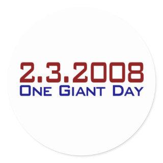 2-3-2008 One Giant Day Classic Round Sticker