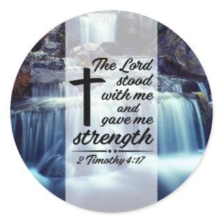 2 Timothy 4:17 The Lord Stood With Me Bible Verse Classic Round Sticker