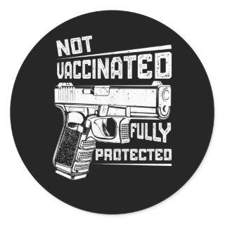 2A Not Vaccinated But Fully Protected Pro Gun Classic Round Sticker