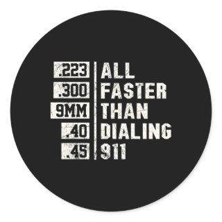 2Nd Adt 9Mm All Faster Than Calling 911 Classic Round Sticker