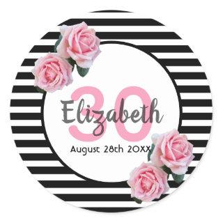 30th birthday pink roses on black white stripes classic round sticker