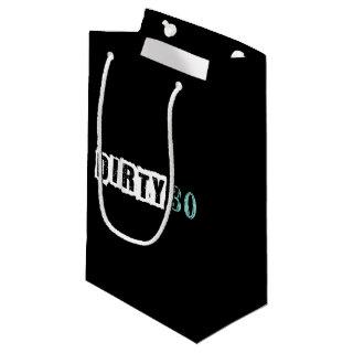 30th Teal Blue  Dirty 30 Birthday Party Small Gift Bag