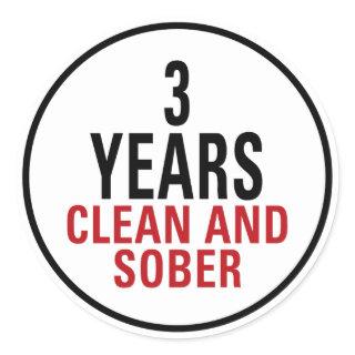 3 Years Clean and Sober Classic Round Sticker