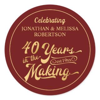 40th Anniversary 40 YEARS IN THE MAKING Classic Round Sticker