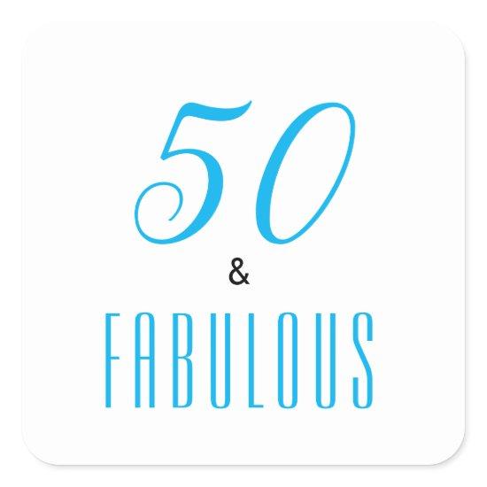 50 And Fabulous Elegent Birthday Square Sticker