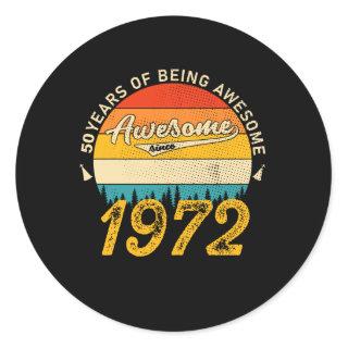 50 Year Old Bday 1972 Awesome Since 50th Birthday  Classic Round Sticker