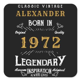 50th Birthday 1972 Add Name Legendary Black Gold Square Sticker