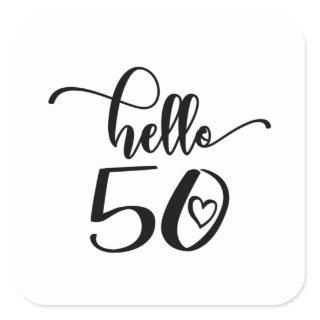 50th Birthday Women Hello 50 Cute 50 Years Old Square Sticker