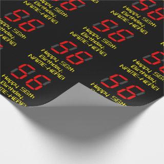 56th Birthday: Red Digital Clock Style "56" + Name