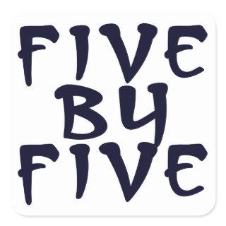 5 x 5 square sticker