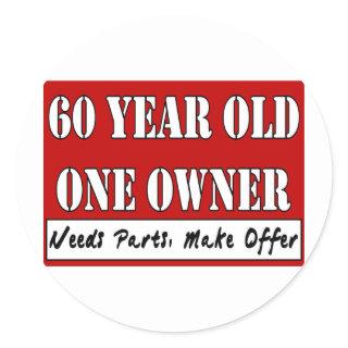 60 Year Old, One Owner - Needs Parts, Make Offer Classic Round Sticker