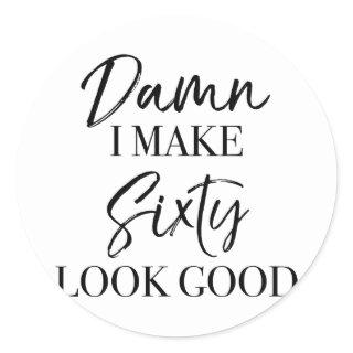 60th Birthday Attitude Classic Round Sticker