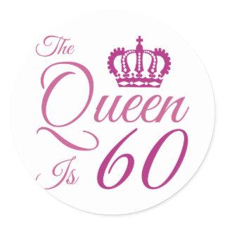 60th Birthday Queen Classic Round Sticker
