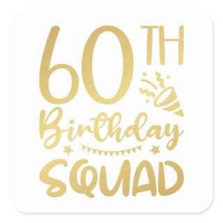 60th Birthday Squad 60 Party Crew Square Sticker