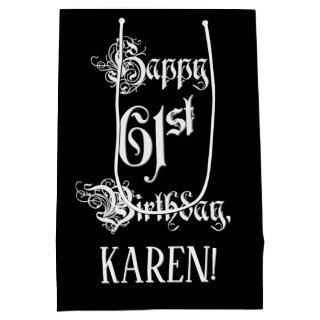 61st Birthday: Fancy, Elegant Script + Custom Name Medium Gift Bag