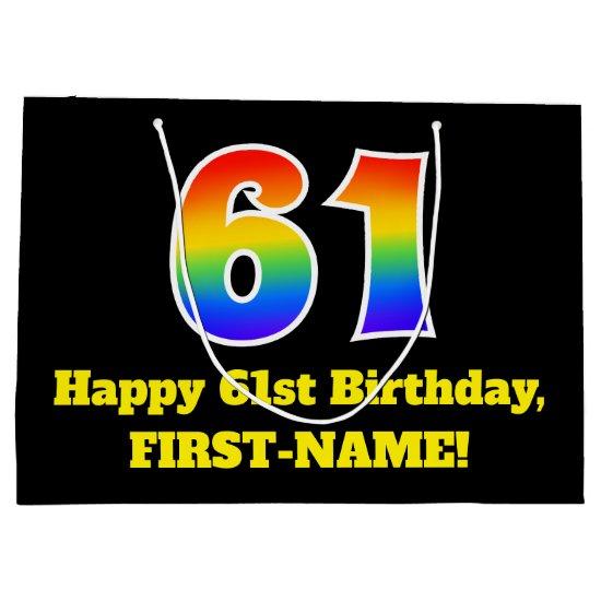61st Birthday ~ Fun, Colorful, Vibrant, Rainbow 61 Large Gift Bag