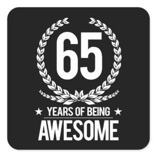 65th Birthday (65 Years Of Being Awesome) Square Sticker