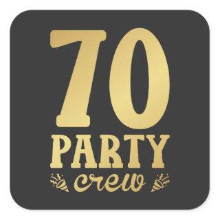 70 Party Crew 70th Birthday Square Sticker