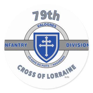 79TH INFANTRY DIVISION "CROSS OF LORRAINE" CLASSIC ROUND STICKER