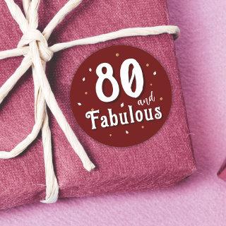 80 and Fabulous Glitter Red 80th Birthday Classic Round Sticker