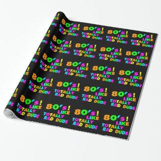 80's Like Totally Rad Dude Neon