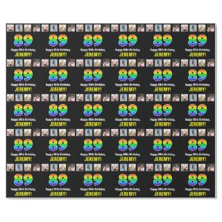 89th Birthday: Rainbow “89“; Custom Photos & Name