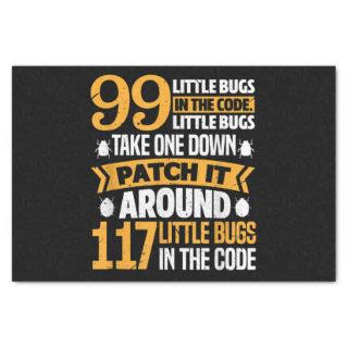 99 Little Bugs In Code Path It 117 Bugs Programer Tissue Paper
