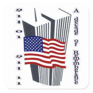 9-11 10th Anniversary Remembrance Square Sticker