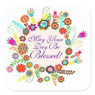 A Blessed Day - SRF Square Sticker