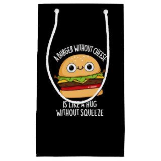 A Burger Without Cheese Funny Food Pun Dark BG Small Gift Bag