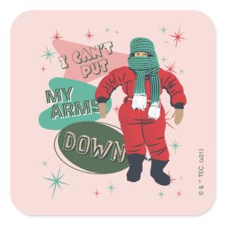 A Christmas Story - I Can't Put My Arms Down Square Sticker
